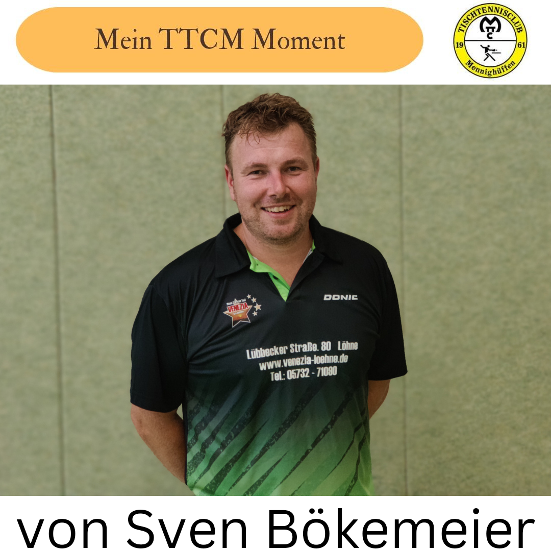 &#8220;Mein TTCM Moment&#8221; von Sven Bökemeier